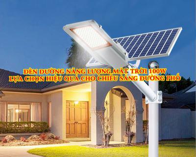 Đèn Đường Năng Lượng Mặt Trời 100w Lựa Chọn Hiệu Quả