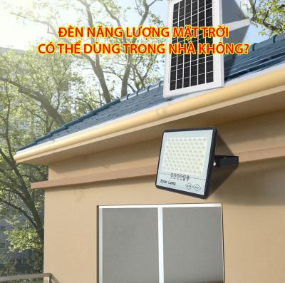 Đèn năng lượng mặt trời có thể dùng trong nhà không?