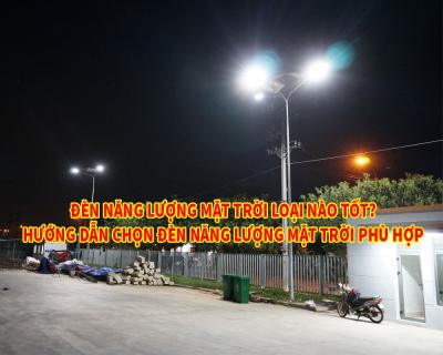 Đèn NLMT Loại Nào Tốt – Hướng Dẫn Chọn Đèn NLMT Phù Hợp