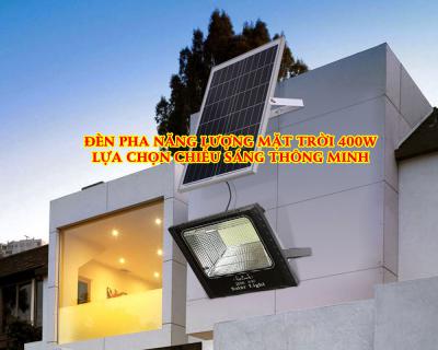 Đèn Pha Năng Lượng Mặt Trời 400W Lựa Chọn Chiếu Sáng Thông Minh