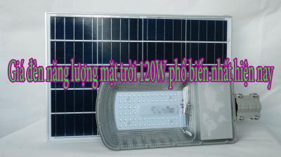 Giá đèn năng lượng mặt trời 120W phổ biến nhất hiện nay