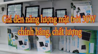 Giá đèn năng lượng mặt trời 30W chính hãng, chất lượng