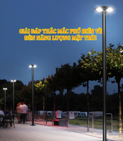 Giải đáp thắc mắc phổ biến về đèn năng lượng mặt trời