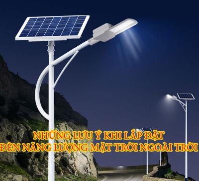 Những lưu ý khi lắp đặt đèn năng lượng mặt trời ngoài trời